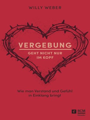 cover image of Vergebung geht nicht nur im Kopf